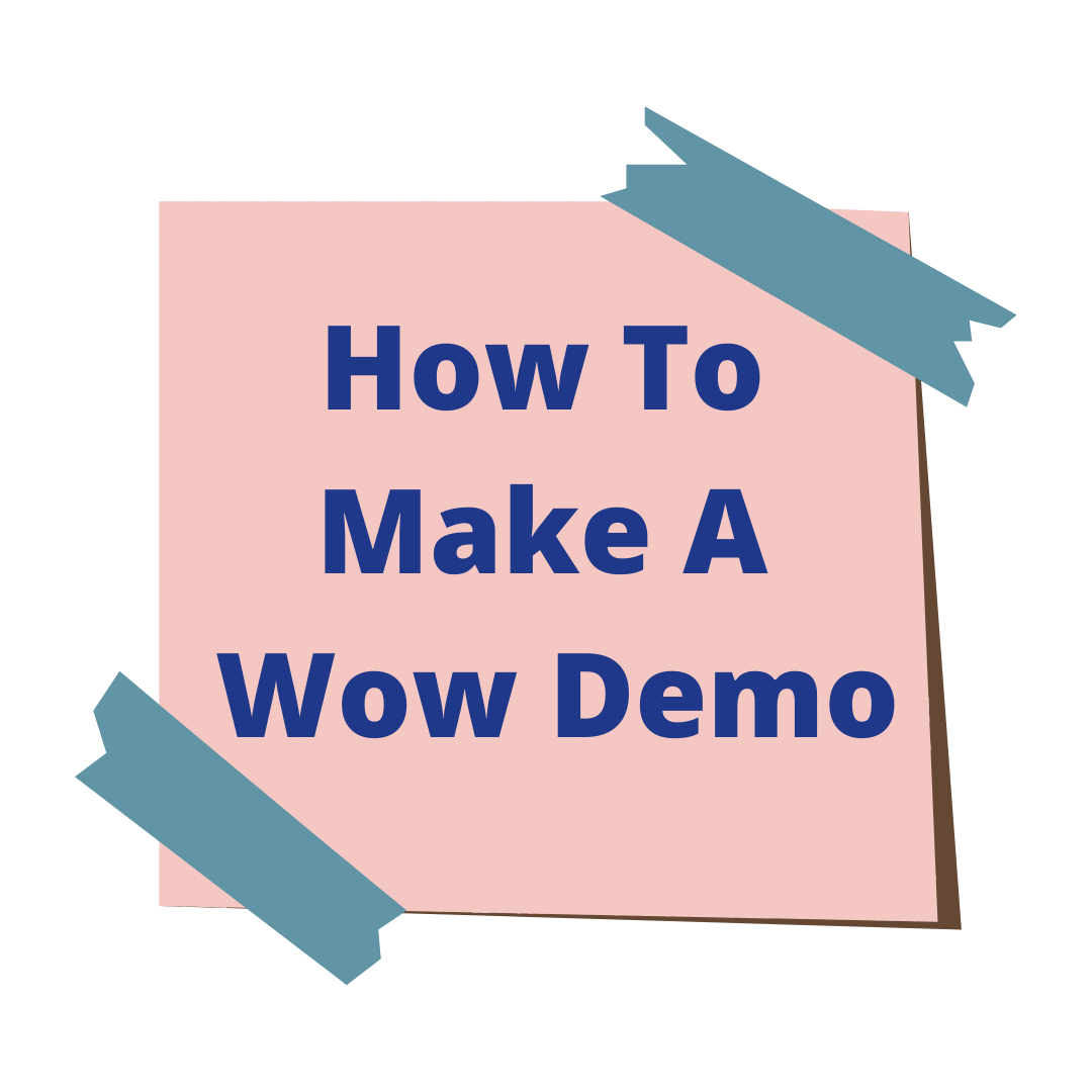 2. How to make a wow demo