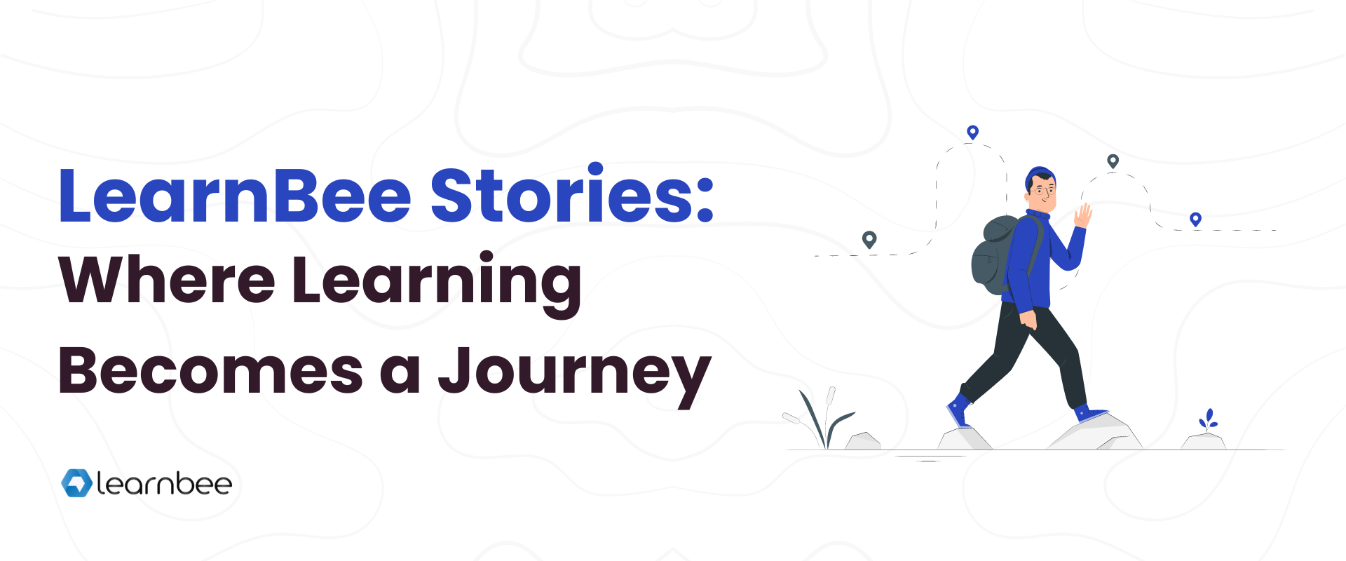 Learnbee Stories: Where learning becomes a journey